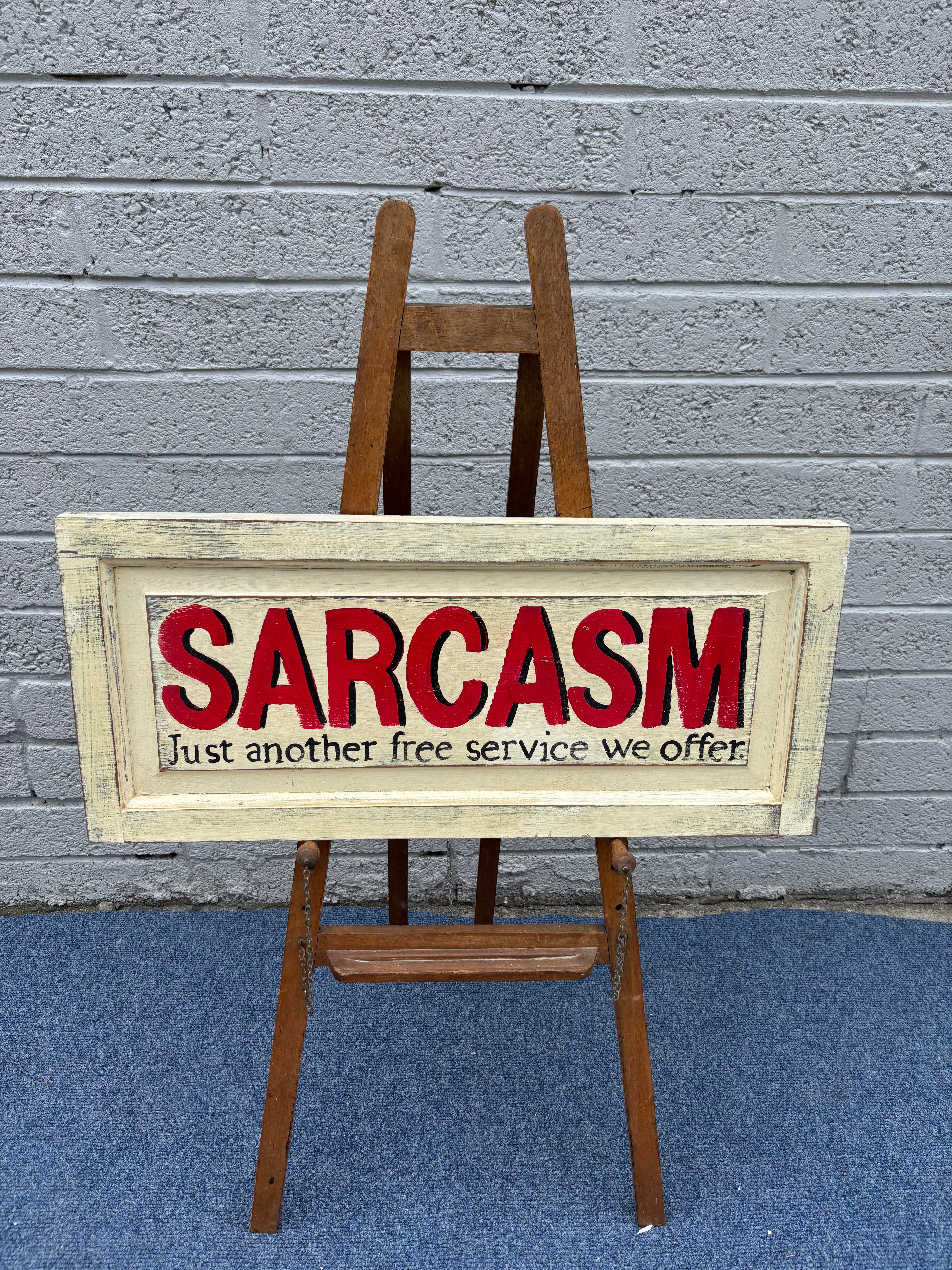 Vintage Hand-Painted Wooden "Sarcasm" Display Sign